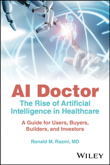 Book cover of: AI Doctor. By: Ronald M. Razmi