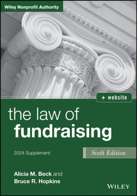 Book cover of: Law of Fundraising, 2024 Cumulative Supplement. By: Alicia M. Beck