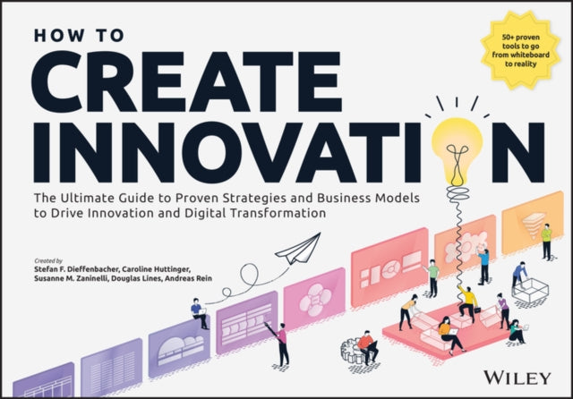 Book cover of: How to Create Innovation. By: Stefan F. Dieffenbacher
