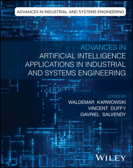 Book cover of: Advances in Artificial Intelligence Applications in Industrial and Systems Engineering. By: Gavriel Salvendy