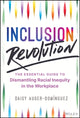 Book cover of: Inclusion Revolution. By: Daisy Auger-Domínguez