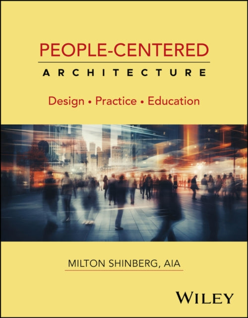 Book cover of: People-Centered Architecture. By: Milton Shinberg