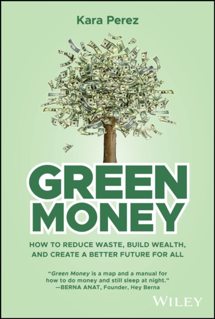 Book cover of: Green Money. By: Kara Perez