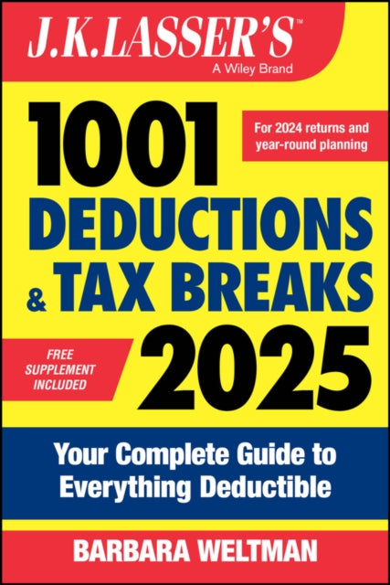 Book cover of: J.K. Lasser's 1001 Deductions & Tax Breaks 2025. By: Barbara Weltman
