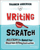 Book cover of: Writing from Scratch. By: Shannon Anderson