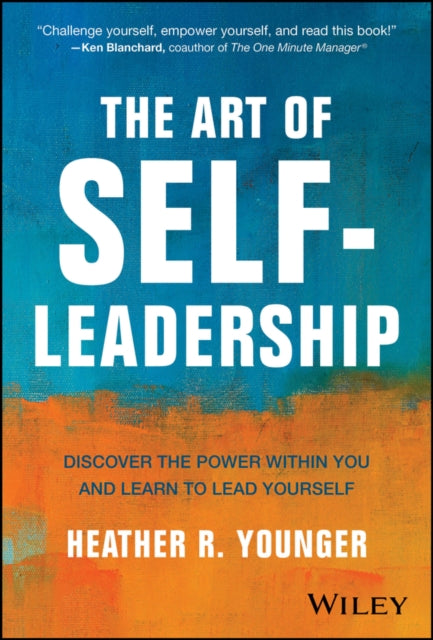 Book cover of: Art of Self-Leadership. By: Heather Younger