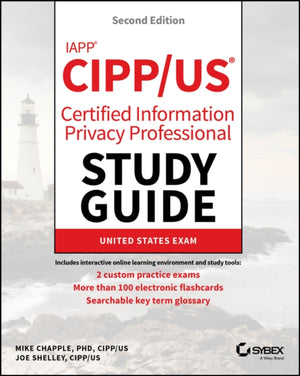 IAPP CIPP / US Certified Information Privacy Professional Study Guide