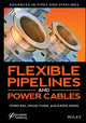 Book cover of: Flexible Pipelines and Power Cables. By: Yong Bai