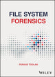Book cover of: File System Forensics. By: Fergus Toolan