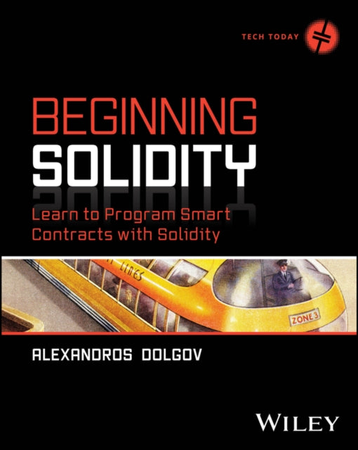 Book cover of: Beginning Solidity. By: Alexandros Dolgov