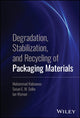 Book cover of: Degradation, Stabilization, and Recycling of Packaging Materials. By: Muhammad Rabnawaz
