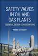 Book cover of: Safety Valves in Oil and Gas Plants. By: Karan Sotoodeh