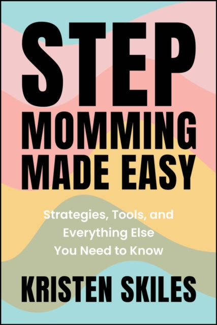 Book cover of: Stepmomming Made Easy