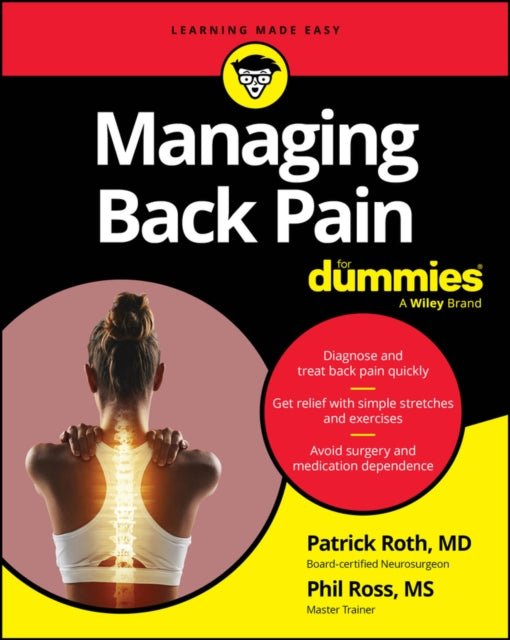 Managing Back Pain For Dummies 9781394295289 Phil N. Ross