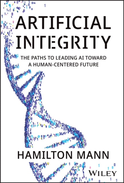 Book cover of: Artificial Integrity. By: Mann
