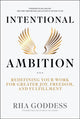 Book cover of: Intentional Ambition. By: Rha Goddess