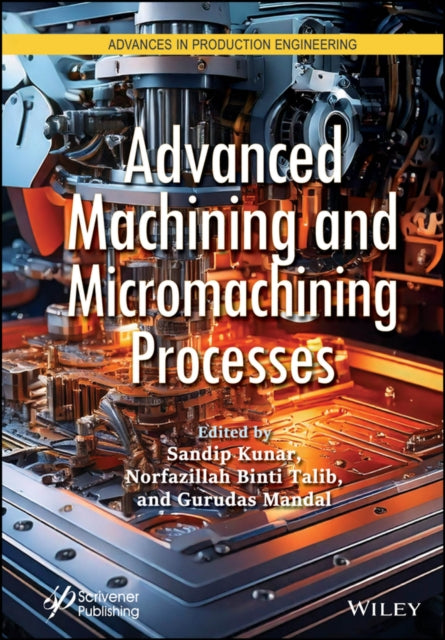 Book cover of: Advanced Machining and Micromachining Processes