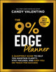 Book cover of: 9% Edge Planner. By: Candy Valentino