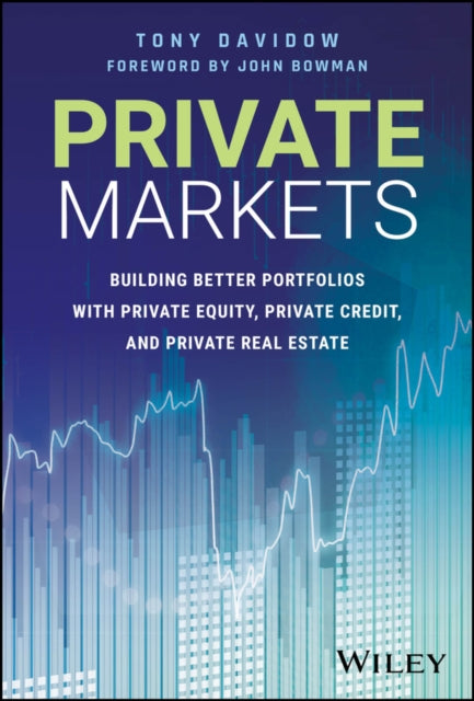 Book cover of: Private Markets. By: Tony Davidow