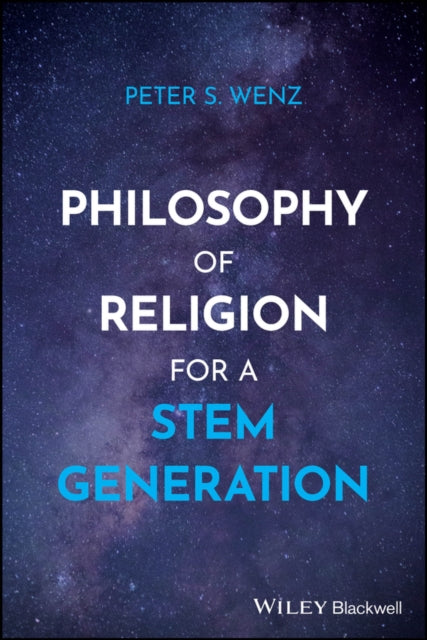 Book cover of: Philosophy of Religion for a STEM Generation