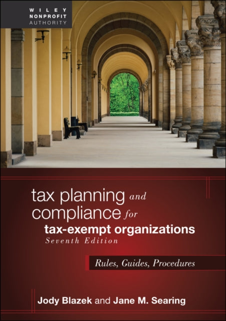 Book cover of: Tax Planning and Compliance for Tax-Exempt Organizations. By: Jody Blazek