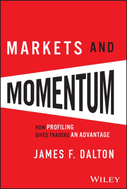 Book cover of: Markets and Momentum. By: James F. Dalton