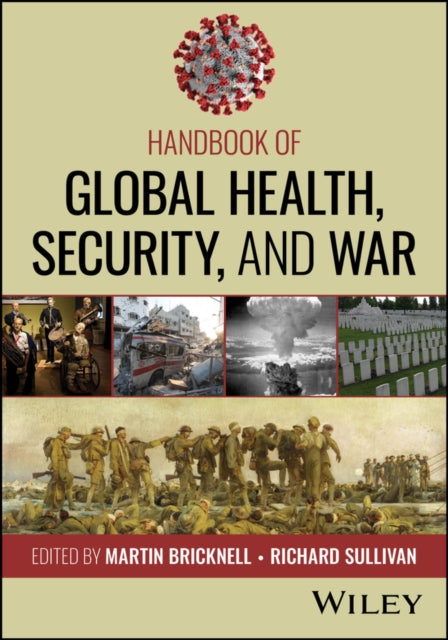 Book cover of: Handbook of Global Health, Security, and War