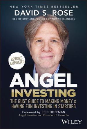 Angel Investing, The Gust Guide to Making Money and Having Fun Investing in Startups