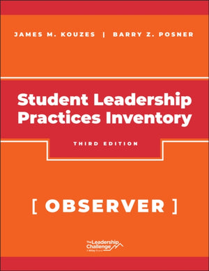 Student Leadership Practices Inventory (LPI), Observer Instrument, 2nd Edition Revised