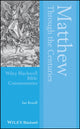 Book cover of: Matthew Through the Centuries. By: I. Boxall