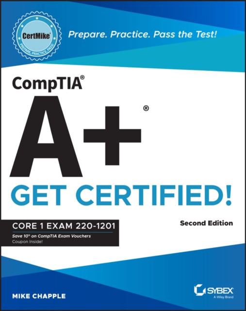 Book cover of: CompTIA A+ CertMike: Prepare. Practice. Pass the Test! Get Certified!