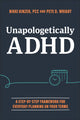 Book cover of: Unapologetically ADHD