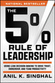 Book cover of: 5 PERCENT RULE OF LEADERSHIP. By: SINGHAL, ANIL K