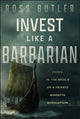 Book cover of: Invest like a Barbarian