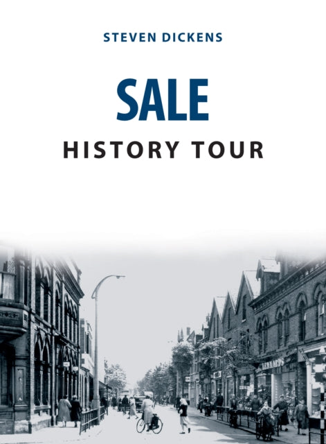Book cover of: Sale History Tour. By: Steven Dickens