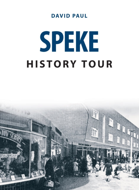 Book cover of: Speke History Tour. By: David Paul