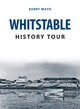 Book cover of: Whitstable History Tour. By: Kerry Mayo