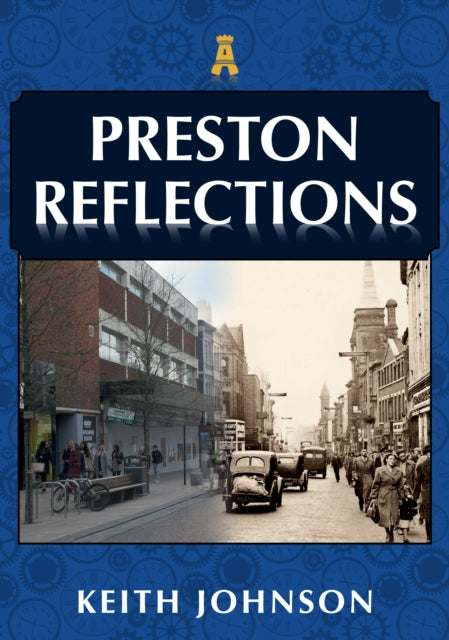 Book cover of: Preston Reflections. By: Keith Johnson