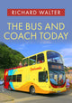 Book cover of: Bus and Coach Today. By: Walter, Richard