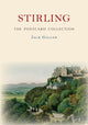 Book cover of: Stirling The Postcard Collection. By: Jack Gillon