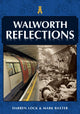 Book cover of: Walworth Reflections. By: Darren Lock