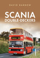 Book cover of: Scania Double-Deckers. By: David Barrow