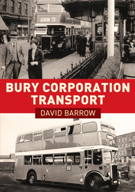 Book cover of: Bury Corporation Transport. By: David Barrow