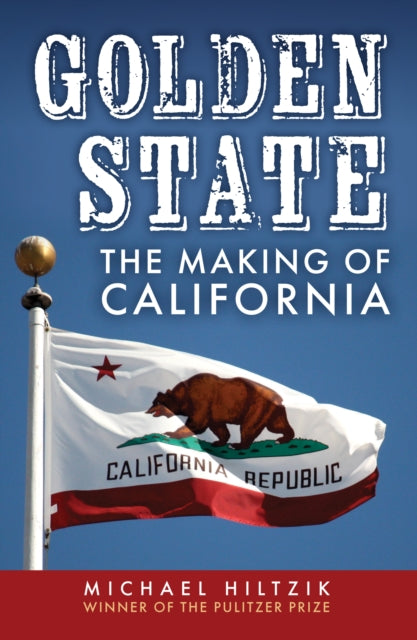 Book cover of: Golden State. By: Michael Hiltzik