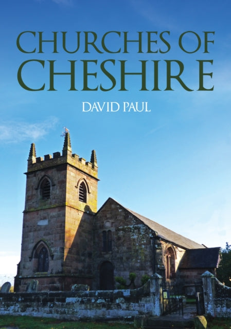 Book cover of: Churches of Cheshire. By: David Paul