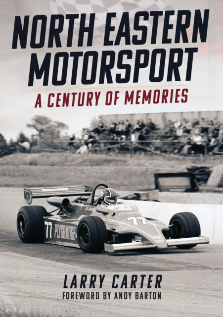 Book cover of: North Eastern Motorsport. By: Larry Carter