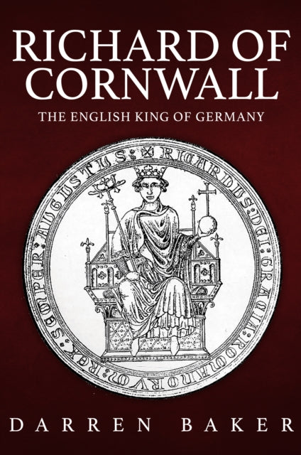 Book cover of: Richard of Cornwall. By: Darren Baker