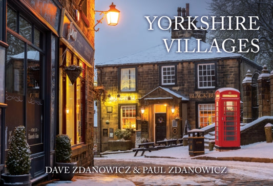 Book cover of: Yorkshire Villages. By: Dave Zdanowicz