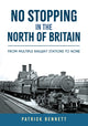 Book cover of: No Stopping in the North of Britain. By: Patrick Bennett
