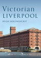 Book cover of: Victorian Liverpool. By: Hugh Hollinghurst
